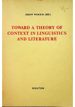 Toward a Theory of Context in Linguistics and Literature