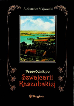 Przewodnik po Szwajcarii Kaszubskiej