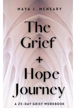 The Grief + Hope Journey