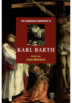 The Cambridge Companion to Karl Barth