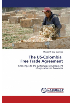 The US-Colombia Free Trade Agreement