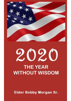 2020 the Year Without Wisdom
