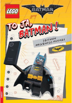 Lego Batman Movie To ja, Batman! Dziennik Mrocznego Rycerza