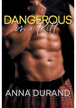Dangerous in a Kilt