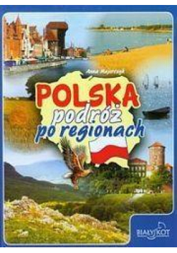 Polska podróż po regionach