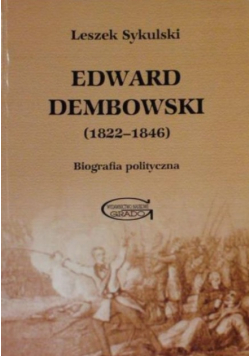 Edward Dembowski ( 1822 - 1846 )
