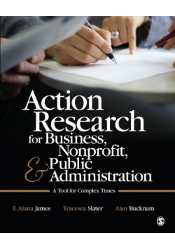 Action Research for Business, Nonprofit, and Public Administration