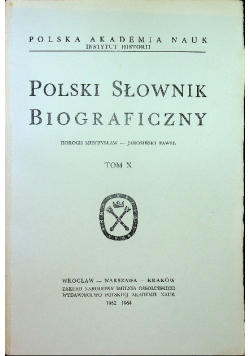 Polski słownik biograficzny Tom X