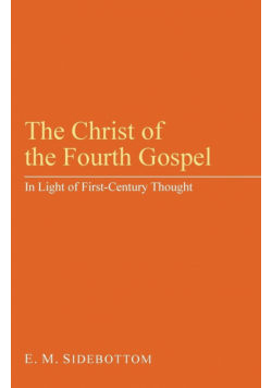 The Christ of the Fourth Gospel