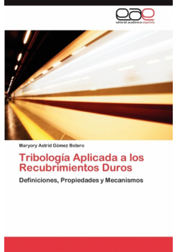 Tribología Aplicada a los Recubrimientos Duros
