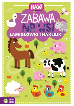 Baw się Zabawa na wsi Łamigłówki i naklejki