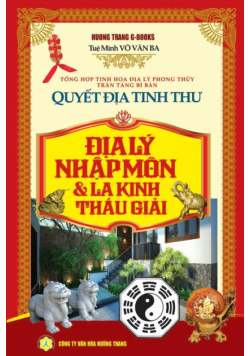 Quyết địa tinh thư - Địa lý nhập môn và La kinh thấu giải