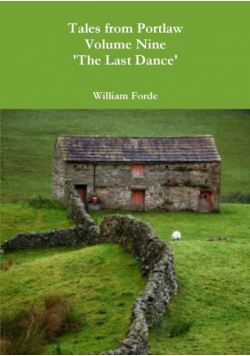 Tales from Portlaw Volume Nine - 'The Last Dance'