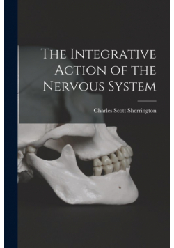 The Integrative Action of the Nervous System