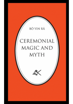 Ceremonial Magic And Myth