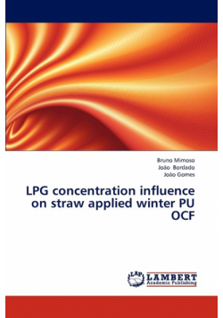 LPG concentration influence on straw applied winter PU OCF