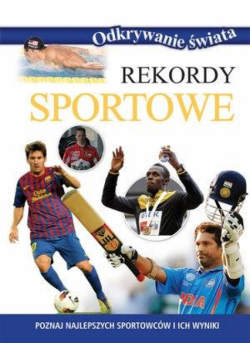 Odkrywanie świata - Rekordy sportowe