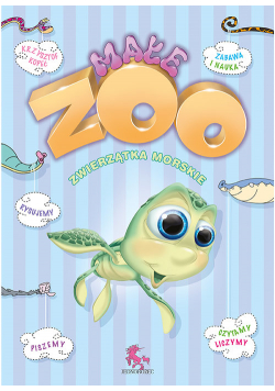 Małe Zoo zwierzątka morskie