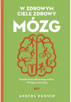W zdrowym ciele zdrowy mózg