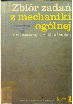 Zbiór zadań z mechaniki ogólnej