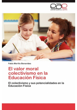 El Valor Moral Colectivismo En La Educacion Fisica