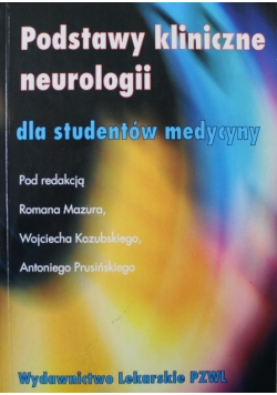 Podstawy kliniczne neurologii dla studentów