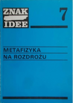 Metafizyka na rozdrożu Znak Idee 7