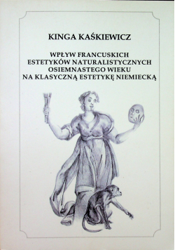 Wpływ francuskich estetyków naturalistycznych osiemnastego wieku na klasyczną estetykę niemiecką