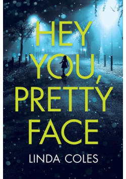 Hey You, Pretty Face