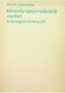 Metody optymalizacji zadań transportowych