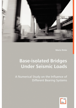 Base-Isolated Bridges Under Seismic Loads