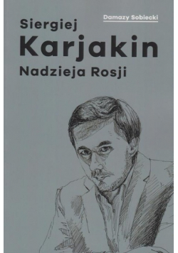 Siergiej Karjakin. Nadzieja Rosji