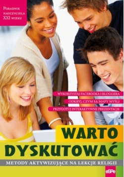 Warto dyskutować Metody aktywizujące na lekcje religii