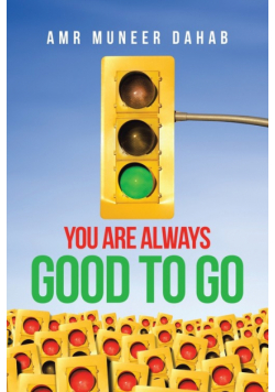 You Are Always  Good to Go