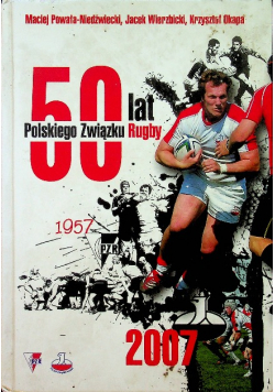 50 lat polskiego związku rugby