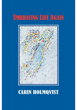 Embracing Life Again