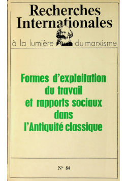 Recherches Internationales Formes d exploitation du travail