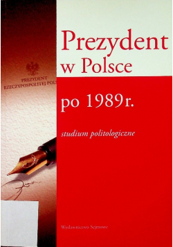 Prezydent w Polsce po 1989 r