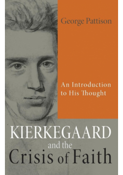 Kierkegaard and the Crisis of Faith