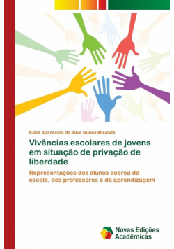 Vivências escolares de jovens em situação de privação de liberdade