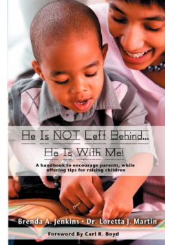 He Is Not Left Behind... He Is with Me!
