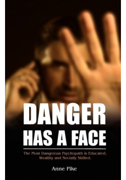 Danger Has a Face