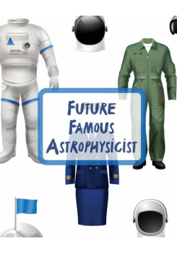 Future Famous Astrophysicist