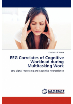 EEG Correlates of Cognitive Workload during Multitasking Work