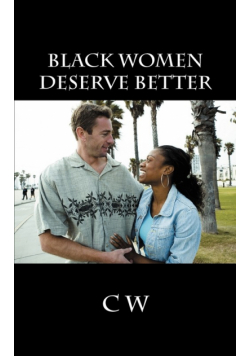 Black Women Deserve Better