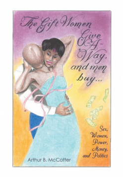 The Gift Women Give -A-Way and Men Buy