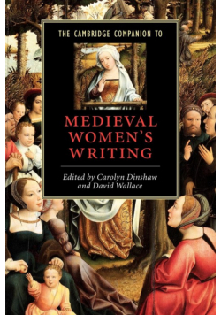 The Cambridge Companion to Medieval Women's Writing
