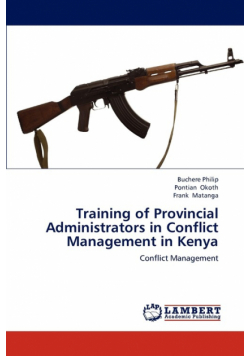Training of Provincial Administrators in Conflict  Management in Kenya