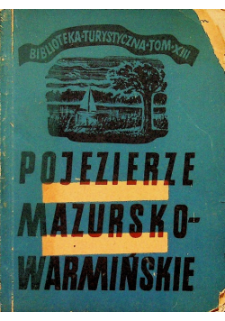 Pojezierze warmińsko mazurskie Przewodnik krajoznawczy
