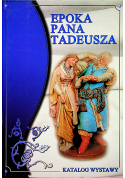 Epoka pana tadeusza